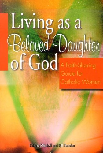 Living As A Beloved Daughter Of God: A Faith-sharing Guide For Catholic Women under Feminist in The Books Store