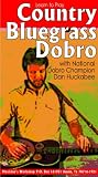 Learn to Play Country Bluegrass Dobro with Dan Huckabee [VHS]