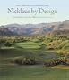 Nicklaus by Design: Golf Course Strategy and Architecture