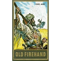 Gesammelte Werke: Gesammelte Werke, Bd.71, Old Firehand und andere Erzählungen: Bd. 71 (Gebundene Ausgabe)