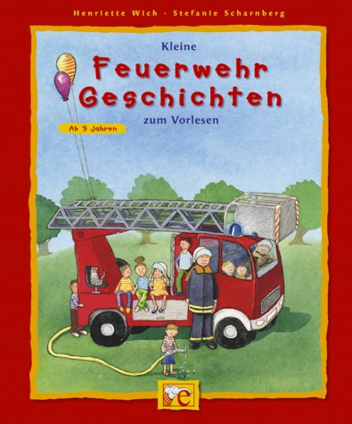 Produkt-Bild: Kleine Feuerwehr-Geschichten zum Vorlesen