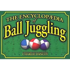 Charlie Dancey's Encyclopaedia of Ball Juggling