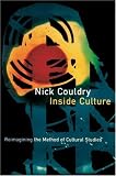 Inside Culture: Re-imagining the Method of Cultural Studies