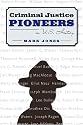 Criminal Justice Pioneers in U.S. History