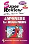 Japanese for Beginners Super Review w/ CD-ROM (Super Reviews Study Guides)