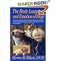 The Body Language and Emotion of Dogs: A Practical Guide to the Physical and Behavioral Displays Owners and Dogs Exchange and How to Use Them to Create a Lasting Bond