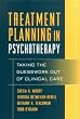Treatment Planning in Psychotherapy: Taking the Guesswork Out of Clinical Care