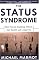 The Status Syndrome: How Social Standing Affects Our Health and Longevity
