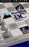 Mastering DC : A Newcomer's Guide to Living in the Washington, DC Area