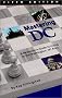 Mastering DC : A Newcomer's Guide to Living in the Washington, DC Area Mastering DC : A Newcomer's Guide to Living in the Washington, DC Area
