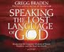 Speaking the Lost Language of God