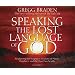 Speaking the Lost Language of God