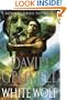 White Wolf: A Novel of Druss the Legend