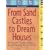 From Sand Castles to Dream Houses: A Planner for Building or Remodeling Your Home