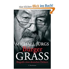 B�rger Grass: Biografie eines deutschen Dichters