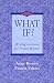 What If? Writing Exercises for Fiction Writers, Second Edition