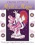 Cross Stitch Myth & Magic (Needlecraft)