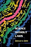 Science without Laws (Science and Its Conceptual Foundations) by University Of Chicago Press