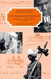 Ethnomusicology: Historical and Regional Studies (Norton Grove Handbooks in Music)