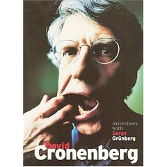 David Cronenberg: Interviews with Serge Grunberg