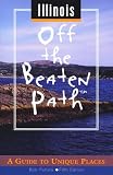  : Illinois Off the Beaten Path: A Guide to Unique Places