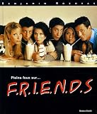 Revue Horizon Illimité  / Pleins feux sur... Friends