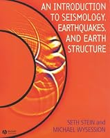 An Introduction to Seismology, Earthquakes and Earth Structure