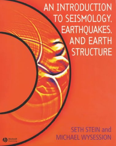 An Introduction to Seismology, Earthquakes and Earth Structure