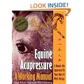 Equine Acupressure: A Working Manual