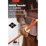 Le sabre des Takedapar Yasushi Inou�