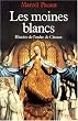 Les moines blancs