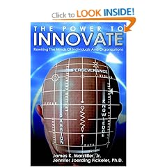 The Power to Innovate: Rewiring the Minds of Individuals and Organizations