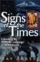 Signs of the Times: Unlocking the Symbolic Language of World Events