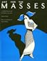 Art For The Masses: A Radical Magazine and Its Graphics 1911 - 1917