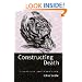 Constructing Death: The Sociology of Dying and Bereavement
