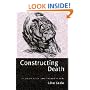Constructing Death: The Sociology of Dying and Bereavement