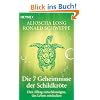 Die 7 Geheimnisse der Schildkr�te: Den Alltag entschleunigen, das Leben entdecken