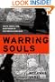 Warring Souls: Youth, Media, and Martyrdom in Post-Revolution Iran