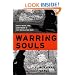 Warring Souls: Youth, Media, and Martyrdom in Post-Revolution Iran