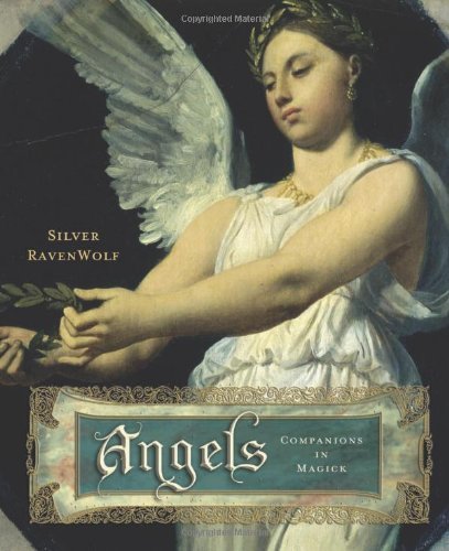 Angels: Companions in Magick