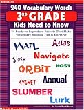 240 Vocabulary Words 3rd Grade Kids Need To Know: 24 Ready-to-Reproduce Packets That Make Vocabulary Building Fun & Effective
