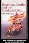 European Armies and the Conduct of War