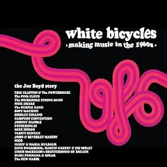 White Bicycles: Making Music in the 1960s