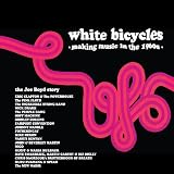 White Bicycles: Making Music in the 1960s