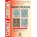 Stanley Gibbons Great Britain Specialised Catalogues: Queen Victoria: Volume 1