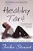 Healthy Tart: A Healthy Guide for Women of All Ages Who Want to Look Great and Stay Healthy Regardless of All the Skinny Bitch Peer Pressure