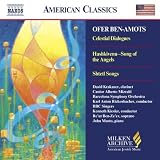 Ofer Ben-Amots: Celestial Dialogues (Milken Archive of American Jewish Music)