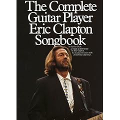Comlete Guitar Player Eric Clapton by Eric & Dick, Arthur Clapton