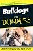 Bulldogs For Dummies