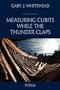 Measuring Cubits While the Thunder Claps